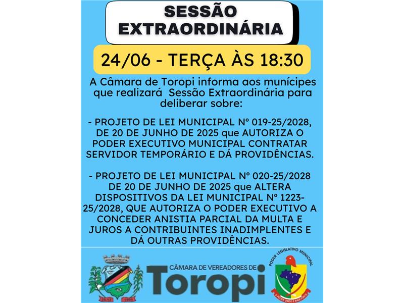 Sessão Extraordinária dia 24 de junho de 2025 às 18:30